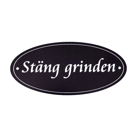 Stng grinden. Oval skylt till grindar och staket.